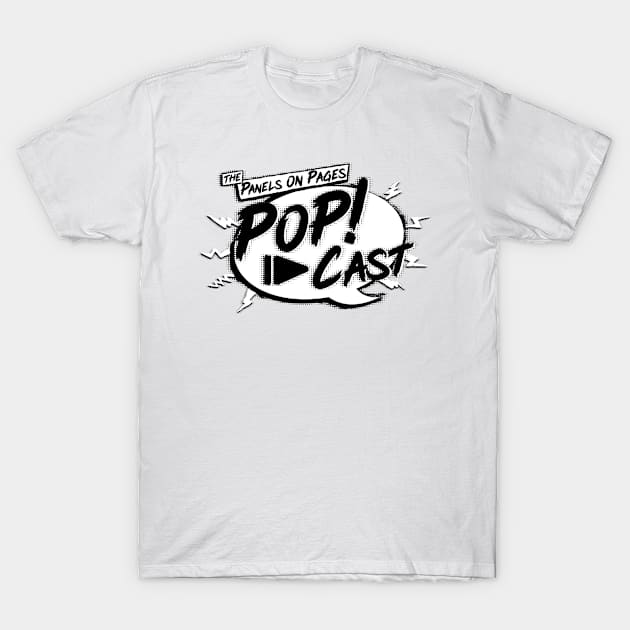 The Panels On Pages PoP!-Cast W/B **NEW FOR 2021** T-Shirt by PanelsOnPages